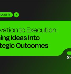 Innovation to Execution: Turning Ideas Into Strategic Outcomes
