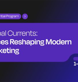 Global Currents: Forces Reshaping Modern Marketing