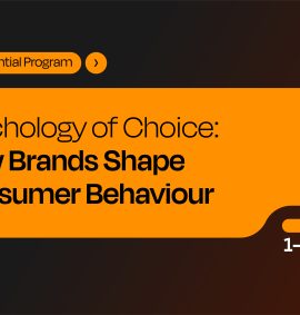 Psychology of Choice: How Brands Shape Consumer Behaviour