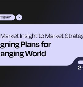 From Market Insight to Market Strategy: Designing Plans for a Changing World