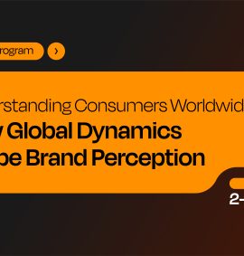 Understanding Consumers Worldwide: How Global Dynamics Shape Brand Perception
