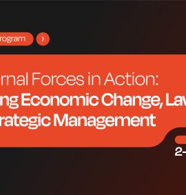 External Forces in Action: Linking Economic Change, Law & Strategic Management