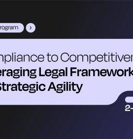 Compliance to Competitiveness: Leveraging Legal Frameworks for Strategic Agility