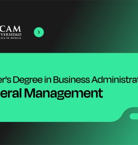 MBA in General Management - UCAM, Spain