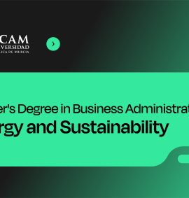 MBA in Energy and Sustainability - UCAM, Spain