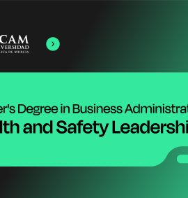 MBA in Health and Safety Leadership - UCAM, Spain
